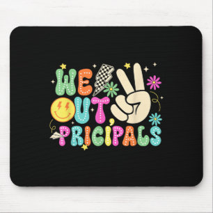 Cute Peace Out Principal Happy Last Day of School Mouse Pad