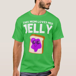 Cute Peanut Butter And Jelly Art Mom Women Matchin T-Shirt