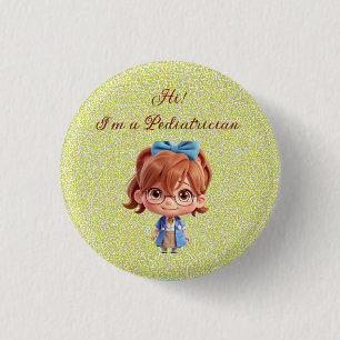 Cute Pediatrician Badge Button