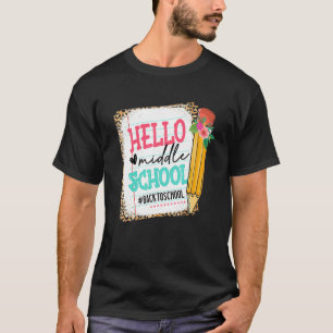 Cute Pencil Hello Middle School Happy First Day Of T-Shirt