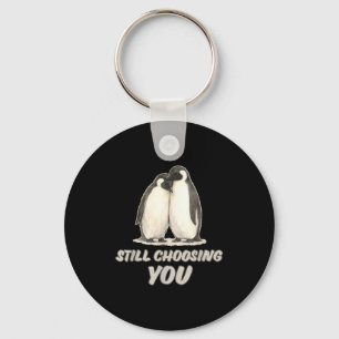 Cute penguin couple still choosing you art keychain