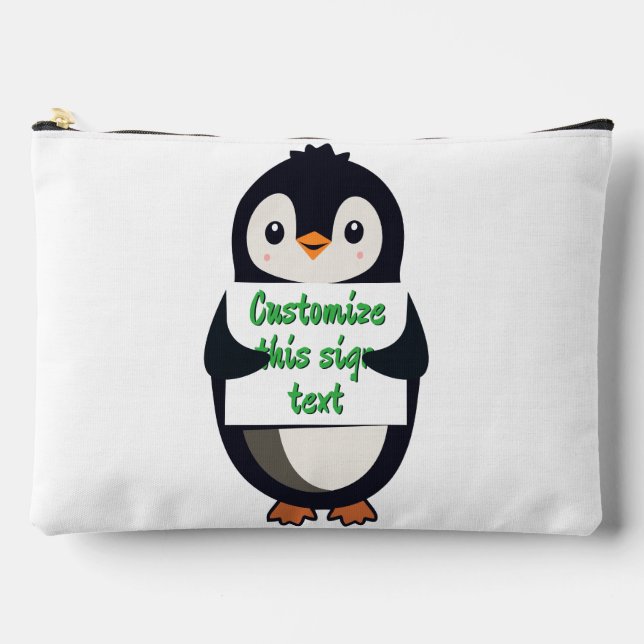 Cute penguin holding a sign for personalized text accessory pouch (Front)