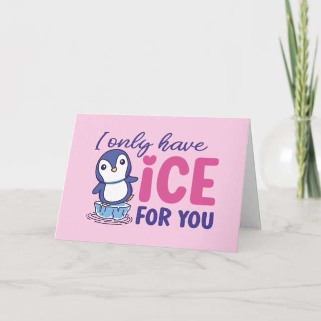 Cute Penguin Ice For You Pun Funny Valentine's Day Holiday Card (Front)