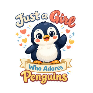  Cute Penguin Just a Girl Who Adores Penguins T-Shirt