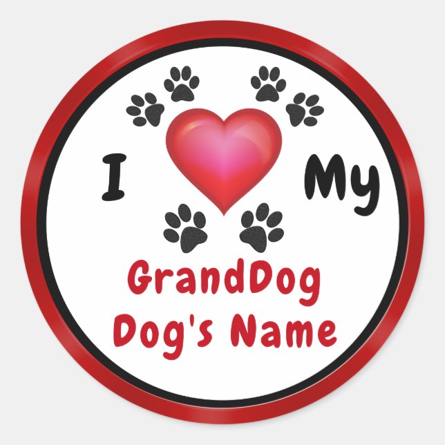 Cute Personalized I Love My GrandDog Stickers (Front)