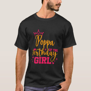 Cute Personalized Poppa Of The Birthday Girl Match T-Shirt
