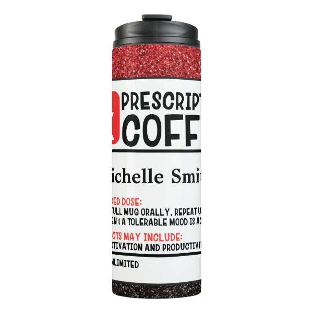 Cute Personalized Prescription Coffee Thermal Tumbler (Front)