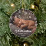 Cute Photo Snowflakes Baby First Christmas Ceramic Ornament<br><div class="desc">Did you have a baby this year? Add a memory to your tree with this cute keepsake ornament featuring a modern and simple design with snowflakes and the message, "My First Christmas" in chalk script along with your baby's name and the year, over your favourite newborn photo. Add the same...</div>