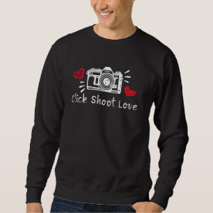 Cute Photography Click Shoot Love Photographer Sweatshirt