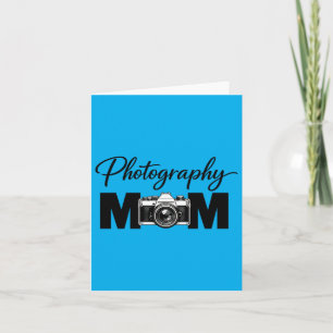 Cute Photography Mom For Women Mothers Day Card