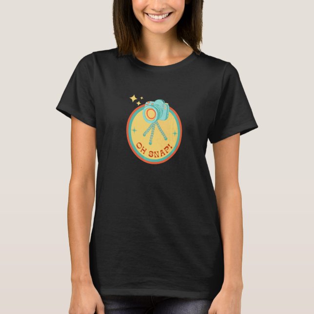 Cute Photography Oh Snap T-Shirt (Front)