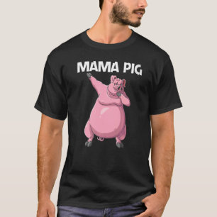Cute Pig For Women Mom Livestock Animal Food T-Shirt