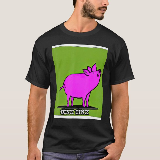 Cute Pig Piggie Oink Oink 7 T-Shirt (Front)