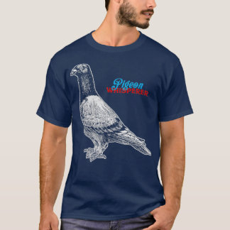 Cute Pigeon Racing Lover  Love Pigeons Costume T-Shirt
