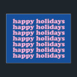 Cute Pink and Blue Retro Typography Happy Holidays Postcard<br><div class="desc">Say Happy Holidays in style with this cute and bold typography card in blue and bright pink for Christmas,  Hanukkah,  New Year's and any other holiday.</div>