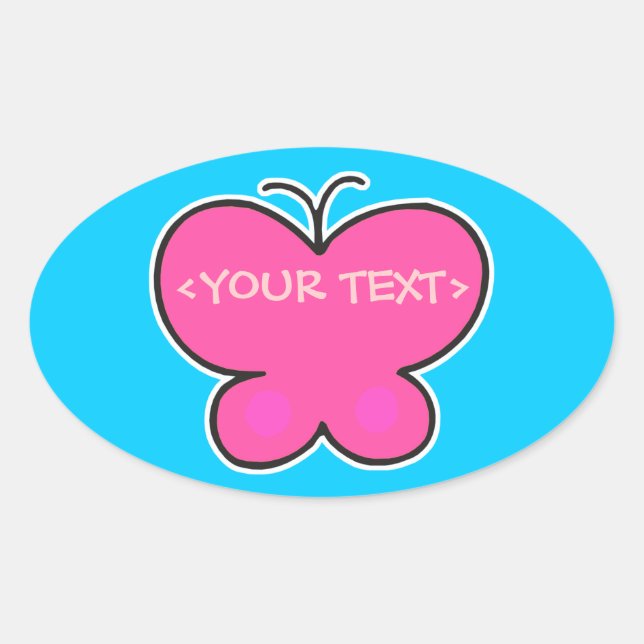 cute pink butterfly, <YOUR TEXT>, <YOUR TEXT> Oval Sticker (Front)