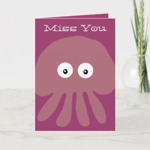 Cute Pink Cartoon Jellyfish / Octopus Miss You Card
