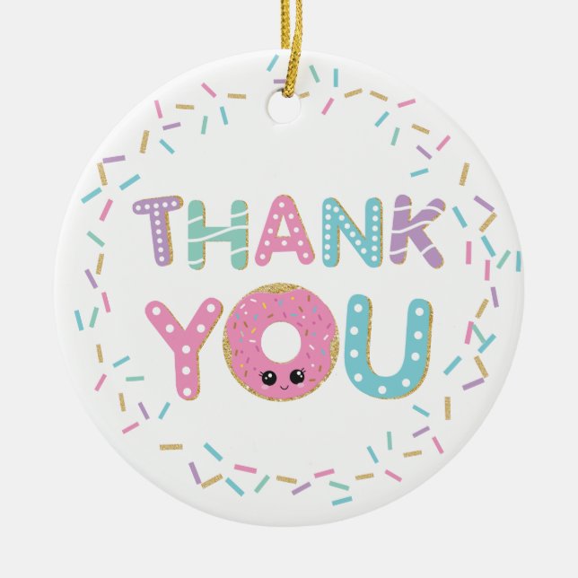 Cute Pink Doughnut Doughnuts Sprinkles Thank You Ceramic Ornament (Front)