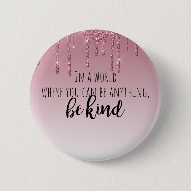 Cute Pink Dripping Glitter Inspirational 2 Inch Round Button (Front)