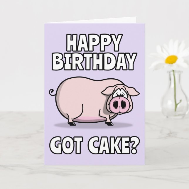 Cute Pink Farmyard Pig. Got Cake? Yummy Birthday Card (Small Plant)