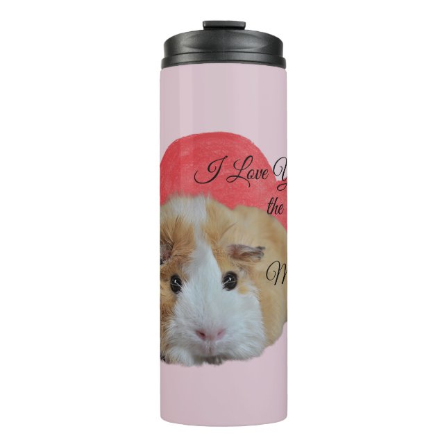Cute Pink Guinea Pig Loves You the Mostest   Thermal Tumbler (Front)