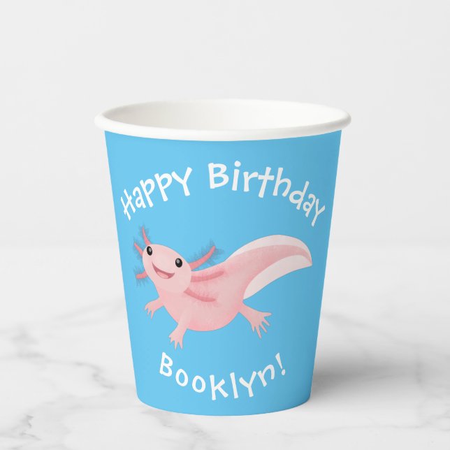 Cute pink happy axolotl personalised birthday paper cups (Front)