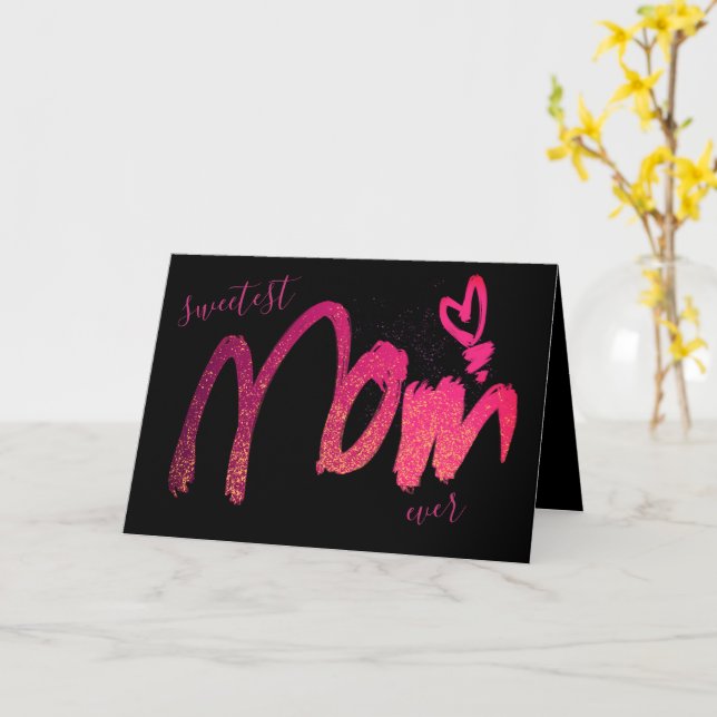 Cute Pink Heart Sweetest Mom Ever Card (Yellow Flower)