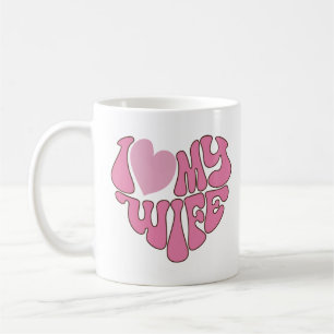 Cute Pink 'I Love My Wife' Graphic Coffee Mug