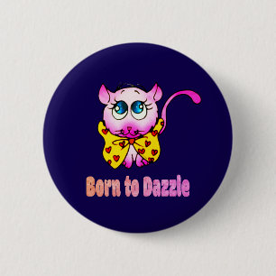 Cute Pink Kitty - Born to Dazzle Art 2 Inch Round Button