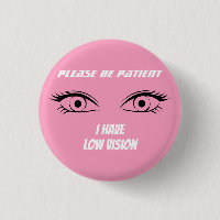 Cute Pink Low Vision Button