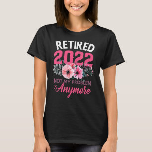 Cute Pink Retired 2022 Retirement For Women 2022 T-Shirt