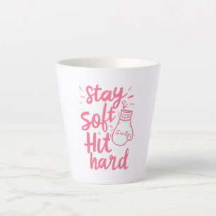 Cute Pink Stay Soft Hit Hard Typography Latte Mug