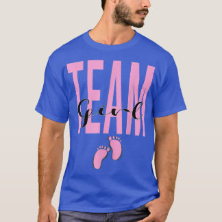 Cute Pink Team Girl gender reveal party Idea for m T-Shirt