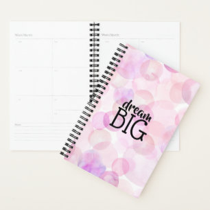 Cute Pink Watercolor Bubbles Dream Big Planner