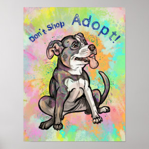 Cute Pit Bull "Adopt!, don't shop" Poster