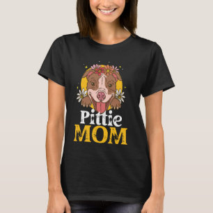 Cute Pittie Mom Pitbull Mom Dog Mom Lover Owner Pi T-Shirt
