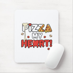 Cute Pizza My Heart Funny Foodie Pun for Pizza Mouse Pad