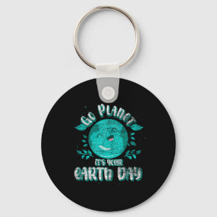 Cute Planet Birthday Funny Go Planet Its Your Eart Keychain