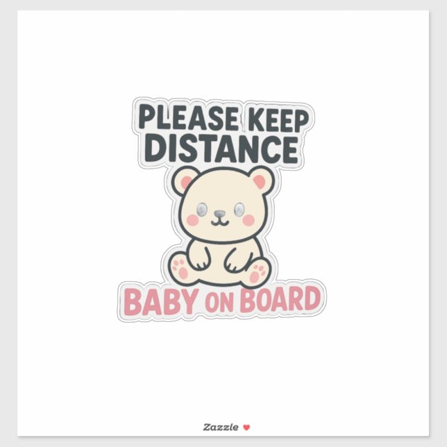 "Cute ‘Please Keep Distance – Baby On Board’ Car  (Sheet)