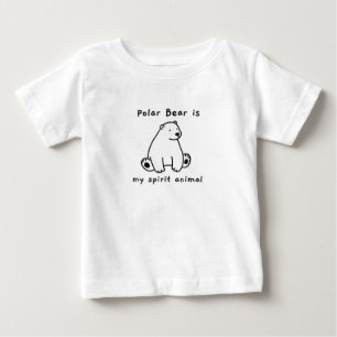 Cute Polar Bear Is My Spirit Animal  Bear Lover Baby T-Shirt
