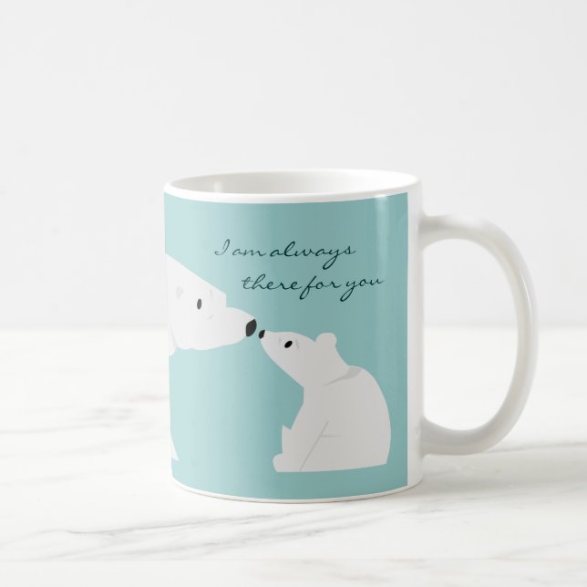 Cute Polar Bear Mug: Always there for you Coffee Mug (Right)