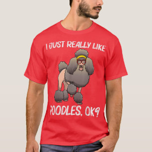 Cute Poodle Design For Men Women Poodle Owner Pet T-Shirt