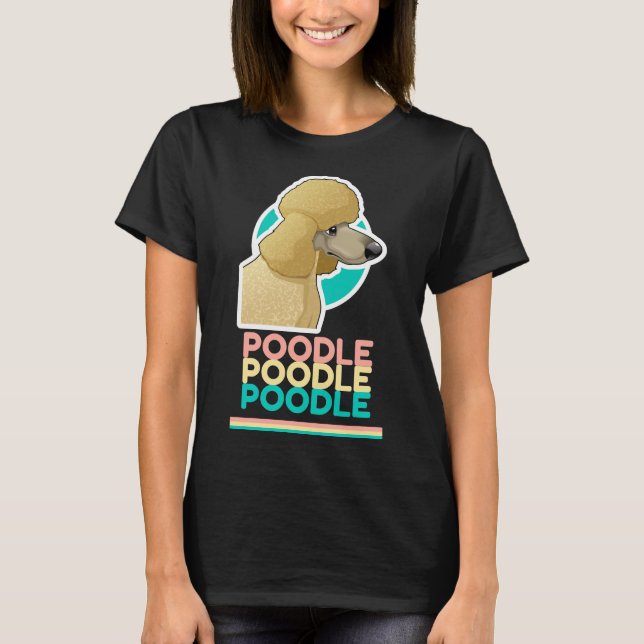 Cute Poodle Design T-Shirt (Front)
