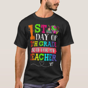 Cute Pray For My Teacher First Day Of 7th Grade T-Shirt