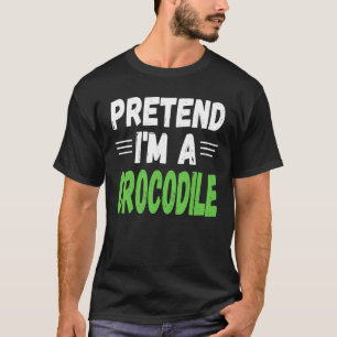 Cute Pretend I'm A Crocodile Halloween T-Shirt