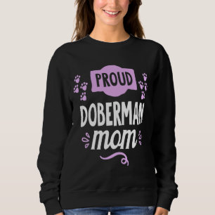 Cute Proud Doberman Mom 378 Sweatshirt