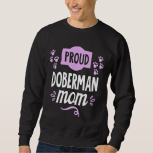 Cute Proud Doberman Mom 378 Sweatshirt