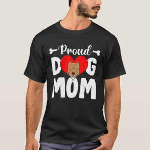 Cute Proud Pitbull Dog Mom Funny Mother's Day T-Shirt