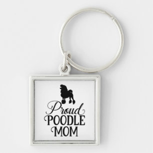 Cute Proud Poodle Mom Puppy Dog Love Keychain
