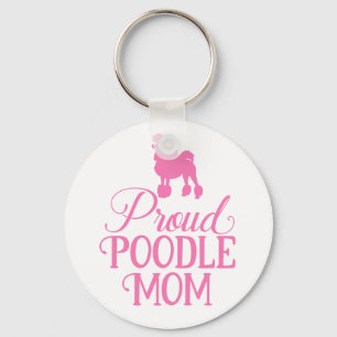 Cute Proud Poodle Mom Puppy Dog Love Pink Keychain